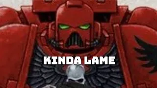 The Blood angels are kinda mid  |  40k lore