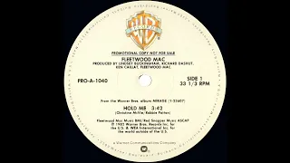 Fleetwood Mac - Hold Me (Single A-side 1982)