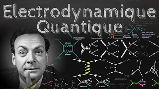 L’électrodynamique quantique vue par Feynman - Passe-science #22