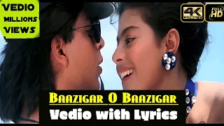 Baazigar O Baazigar-HD Vedio Song With Lyrics | Shahrukh Khan & Kajol | Superhit Hindi Song