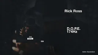 Rick Ross - D.O.P.E. ft. Future [174Hz Pain Relief]