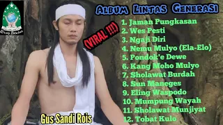 ALBUM LINTAS GENERASI, karya Gus Sandi Rois