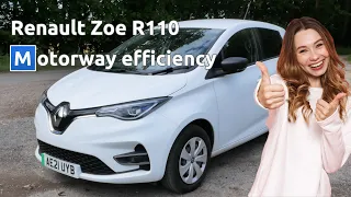 How efficient is the Renault Zoe ZE50 R110 at (UK) motorway driving?