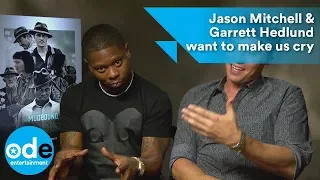 MUDBOUND: Jason Mitchell & Garrett Hedlund want to make us cry