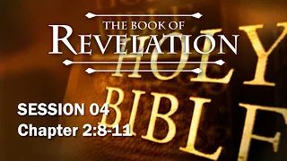 The Book of Revelation - Session 4 of 24 - A Remastered Commentary by Chuck Missler