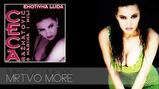 Ceca - Mrtvo more - (Audio 1996) HD