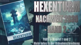 HEXENTURM (Part 1) - Nachwelt 2030 Band 2 [Hörbuch]