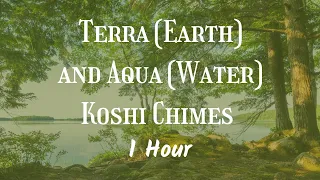 Terra (Earth) and Aqua (Water) Koshi Chimes | Inner Peace, Deep Relaxation, and Restful Sleep