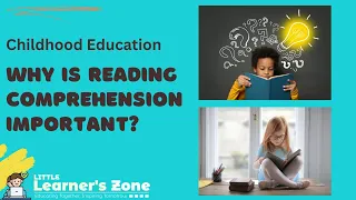 Why Reading Comprehension Matters for Kids | Little Learner's Zone