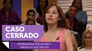 Heterosexual por un año y anguila el electricista | Caso Cerrado | Entretenimiento