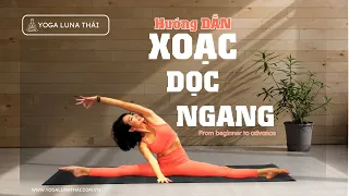 Yoga Tập Xoạc Dọc + Xoạc Ngang cho người mới bắt đầu | Yoga for hip opening | Luna Thái