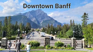 Downtown BANFF Alberta Canada 4K Walking Tour vlog