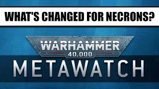 What Changed For Necrons? Warhammer 40k 10th Edition: Balance Update METAWATCH