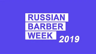 Russian Barber Week 2019