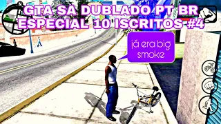 GTA SA dublado em PT BR 2.00 especial 10 inscritos #4