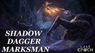 Last Epoch | Shadow Dagger Marksman Build Guide (1.0 Updated)