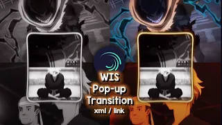 Wis Pop Up Transition Tutorial | Alight Motion | Xml/link Available