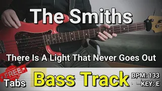 The Smiths - There Is A Light That Never Goes Out (Bass Track) Tabs