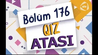 Qız atası - Lotoreya (176-cı bölüm)