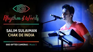 Salim-Sulaiman | Chak De India | Rhythm & Words | God Gifted Cameras |