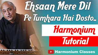 Ehsaan Mere Dil Pe Tumhara hai Dosto Harmonium Tutorial | Harmonium Classes|एहसान मेरे दिल हारमोनियम