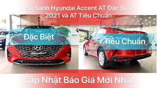 So Sánh Hyundai Accent Phiên Bản AT Đặc Biệt 2021 và AT Tiêu Chuẩn | Giá Xe Hyundai Accent |ĐỨC AUTO