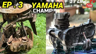 ENGINE DISASSEMBLY &CLEANING YAMAHA CHAMP Episode 3 | RESTORATION  | CJ50E / 54V / 27V |2T Life's TV