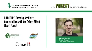 E-LECTURE: Growing Resilient Communities with the Prince Albert Model Forest