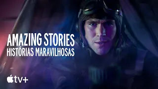 Amazing Stories: Histórias Maravilhosas — Trailer oficial | Apple TV+