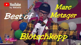 Blötschkopp "Marc Metzger" - Best of
