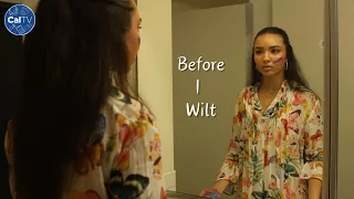 Before I Wilt | CalTV Studios