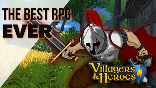 The BEST MMORPG || Villagers and Heroes