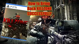 How To Make A New Successful KILLZONE