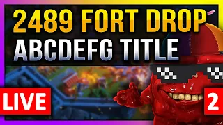 2489 Fort Drop! 🔥🔥🔥 LIVE! 🔴  #C11918, #2489 #2133 #1484 #2010