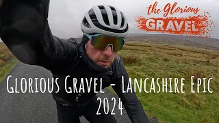 Riding the GLORIOUS GRAVEL LANCASHIRE EPIC 2024 | Gravel Riding in GISBURN FOREST | GRAVEL BIKES