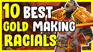 10 Best Gold Making Racials In WoW - Gold Making, Gold Farming Guide