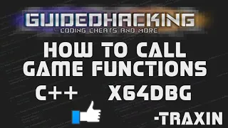 How To Call Game Functions Tutorial 🛠️ x64dbg & C++ 📚 Part1