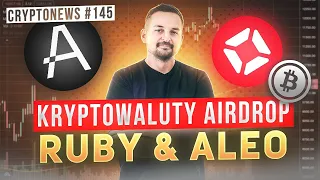 KRYPTOWALUTY - Przed nami SPADKI!?! | 2 potencjalne Airdrop: RUBY & ALEO CryptoNews #145