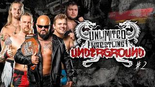 UNLIMITED WRESTLING: Underground #2 - Ganze Show [DEUTSCH]