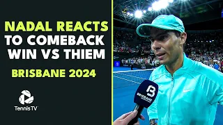 Rafael Nadal Reacts To Comeback Win vs Thiem | Brisbane 2024