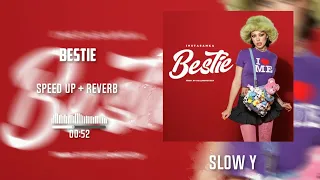 INSTASAMKA - Bestie (speed up + reverb) by. Slow Y