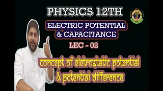 #Board2022 #12th #CBSE ELECTRIC POTENTIAL & CAPACITENCE CHAPTER -2,LEC -02, CBSE/ICSE/NEET/JEE