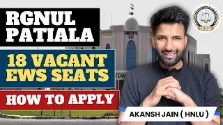 RGNUL Patiala 18 EWS Vacant Seat - How to Apply ? Complete Admission Process