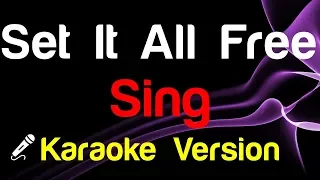 🎤 Sing - Set It All Free Karaoke - King Of Karaoke