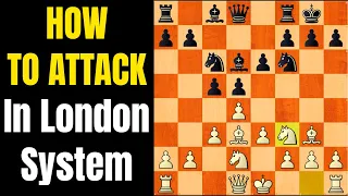 Attacking Middlegame Strategy in The London System Opening