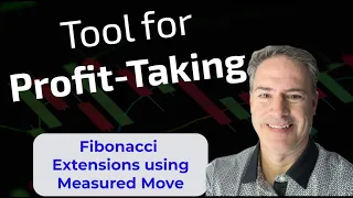 Profit-Taking: Fibonacci Extensions using Measured Moves