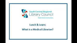 Lunch and Learn: What is a Medical Librarian?