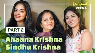 2nd Part of Ahaana Krishna & Sindhu Krishna Exclusive Interview |Originals by Veena Mukundan| #viral