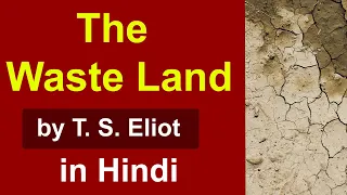 The Waste Land by T.S. Eliot in Hindi | 20th Century English Literature | wasteland