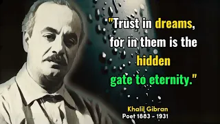 Trust in Dreams - Khalil Gibran (Powerful Life Quotes) Poetry about Love and Life you should know